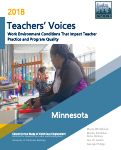 Cover page: Teachers’ Voices: Work Environment Conditions That Impact Teacher Practice and Program Quality – Minnesota