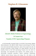 Cover page: Stephen R. Gliessman: Alfred E. Heller Professor of Agroecology, UC Santa Cruz
