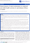Cover page: Determinants of male involvement in maternal and child health services in sub-Saharan Africa: a review