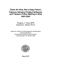 Cover page: Clean Air Now, But a Hazy Future: Tobacco Industry Political Influence and Tobacco Policy Making in Ohio 1997-2007