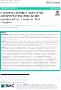 Cover page: A systematic literature review of the assessment of treatment burden experienced by patients and their caregivers