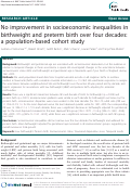 Cover page: No improvement in socioeconomic inequalities in birthweight and preterm birth over four decades: a population-based cohort study