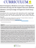 Cover page: Novel Emergency Medicine Curriculum Utilizing Self- Directed Learning and the Flipped Classroom Method: Obstetric and Gynecologic Emergencies Small Group Module