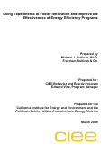 Cover page of Using Experiments to Foster Innovation and Improve the Effectiveness of Energy Efficiency Programs