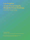 Cover page: Los Angeles Urban Forest Equity Neighborhood Strategy: Central Alameda