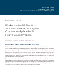 Cover page of Workers as Health Monitors: An Assessment of Los Angeles County’s Workplace Public Health Council Proposal