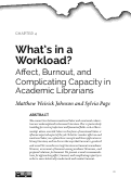 Cover page: What’s in a Workload? Affect, Burnout, and Complicating Capacity in Academic Librarians