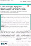 Cover page: A longitudinal cohort study of rural adolescent vs adult South African mothers and their children from birth to 24 months