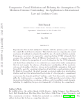 Cover page: Comparative Causal Mediation and Relaxing the Assumption of No Mediator–Outcome Confounding: An Application to International Law and Audience Costs