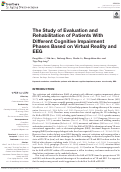 Cover page: The Study of Evaluation and Rehabilitation of Patients With Different Cognitive Impairment Phases Based on Virtual Reality and EEG