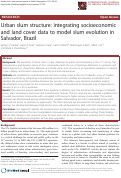Cover page: Urban slum structure: integrating socioeconomic and land cover data to model slum evolution in Salvador, Brazil