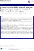 Cover page: Improved clinical and laboratory skills after team-based, malaria case management training of health professionals in Uganda