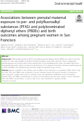 Cover page: Associations between prenatal maternal exposure to per- and polyfluoroalkyl substances (PFAS) and polybrominated diphenyl ethers (PBDEs) and birth outcomes among pregnant women in San Francisco