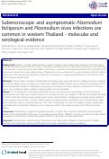 Cover page: Submicroscopic and asymptomatic Plasmodium falciparum and Plasmodium vivax infections are common in western Thailand - molecular and serological evidence