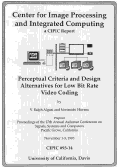 Cover page: Perceptual Criteria and Design Alternatives for Low Bit Rate Video Coding