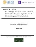 Cover page: What's in a Test? ESL and English Placement Tests in California's Community Colleges and Implications for US-Educated Language Minority Students