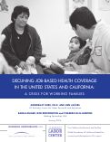 Cover page: Declining Job-Based Health Coverage in the United States and California: A Crisis for Working Families