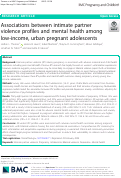 Cover page: Associations between intimate partner violence profiles and mental health among low-income, urban pregnant adolescents