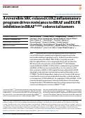 Cover page: A reversible SRC-relayed COX2 inflammatory program drives resistance to BRAF and EGFR inhibition in BRAF<sup>V600E</sup> colorectal tumors.