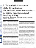 Cover page: A Naturalistic Assessment of the Organization of Children's Memories Predicts Cognitive Functioning and Reading Ability
