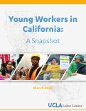 Cover page of Young Workers in California: A Snapshot