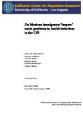 Cover page: Do Mexican Immigrants “Import” Social Gradients in Health Behaviors to the US?