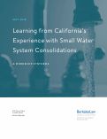 Cover page of Learning from California’s Experience with Small Water System Consolidations: A Workshop Synthesis