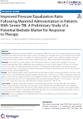 Cover page: Improved Pressure Equalization Ratio Following Mannitol Administration in Patients With Severe TBI: A Preliminary Study of a Potential Bedside Marker for Response to Therapy