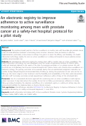 Cover page: An electronic registry to improve adherence to active surveillance monitoring among men with prostate cancer at a safety-net hospital: protocol for a pilot study.