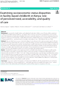 Cover page: Examining socioeconomic status disparities in facility-based childbirth in Kenya: role of perceived need, accessibility, and quality of care