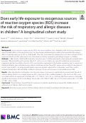 Cover page: Does early life exposure to exogenous sources of reactive oxygen species (ROS) increase the risk of respiratory and allergic diseases in children? A longitudinal cohort study