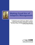Cover page: Making Good Use of Adaptive Management