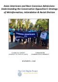 Cover page: Asian Americans and Race-Conscious Admissions: Understanding the Conservative Opposition’s Strategy of Misinformation, Intimidation &amp; Racial Division