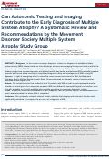 Cover page: Can Autonomic Testing and Imaging Contribute to the Early Diagnosis of Multiple System Atrophy? A Systematic Review and Recommendations by the Movement Disorder Society Multiple System Atrophy Study Group.