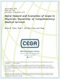 Cover page: Moral Hazard and Economies of Scope in Physician Ownership of Complementary Medical Services
