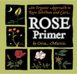 Cover page of Rose Primer: An Organic Approach to Rose Selection and Care