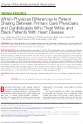 Cover page: Within-Physician Differences in Patient Sharing Between Primary Care Physicians and Cardiologists Who Treat White and Black Patients With Heart Disease.