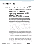 Cover page: Association of metallothionein 2A rs10636 with low mean corpuscular volume (MCV), low mean corpuscular haemoglobin (MCH) in healthy Taiwanese