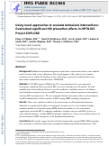 Cover page: Using Novel Approaches to Evaluate Behavioral Interventions: Overlooked Significant HIV Prevention Effects in the HPTN 015 Project EXPLORE