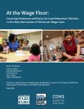 Cover page of At the Wage Floor: Covering Homecare and Early Care and Education Workers in the New Generation of Minimum Wage Laws, 2018