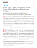 Cover page: A New Era in Cardiac Rehabilitation Delivery: Research Gaps, Questions, Strategies, and Priorities
