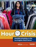 Cover page: Hour Crisis: Unstable Schedules in the Los Angeles Retail Sector