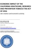 Cover page: Economic Impact of the California Healthcare, Research and Prevention Tobacco Tax Act of 2016: Job creation and economic activity