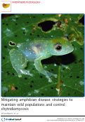Cover page: Mitigating Amphibian Disease: Strategies to maintain wild populations and control chytridiomycosis