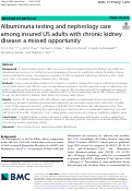 Cover page: Albuminuria testing and nephrology care among insured US adults with chronic kidney disease: a missed opportunity.