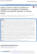 Cover page: Utility of passive malaria surveillance in hospitals as a surrogate to community infection transmission dynamics in western Kenya