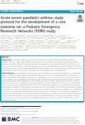 Cover page: Acute severe paediatric asthma: study protocol for the development of a core outcome set, a Pediatric Emergency Research Networks (PERN) study