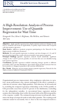 Cover page: A high-resolution analysis of process improvement: use of quantile regression for wait time.