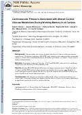 Cover page: Cardiovascular Fitness is Associated with Altered Cortical Glucose Metabolism During Working Memory in ?4 Carriers