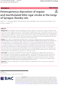 Cover page: Heterogeneous deposition of regular and mentholated little cigar smoke in the lungs of Sprague-Dawley rats.